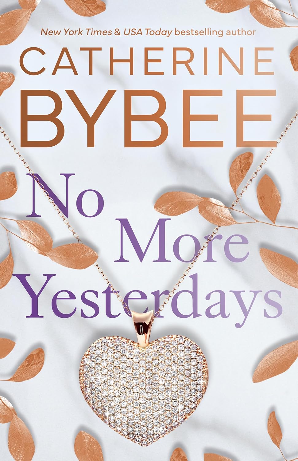 No More Yesterdays (The Heirs Book 3)